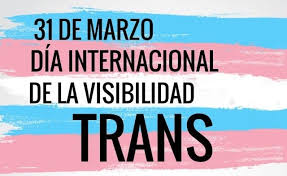 Día Internacional de la Visibilidad Trans: por qué se conmemora el 31 de marzo