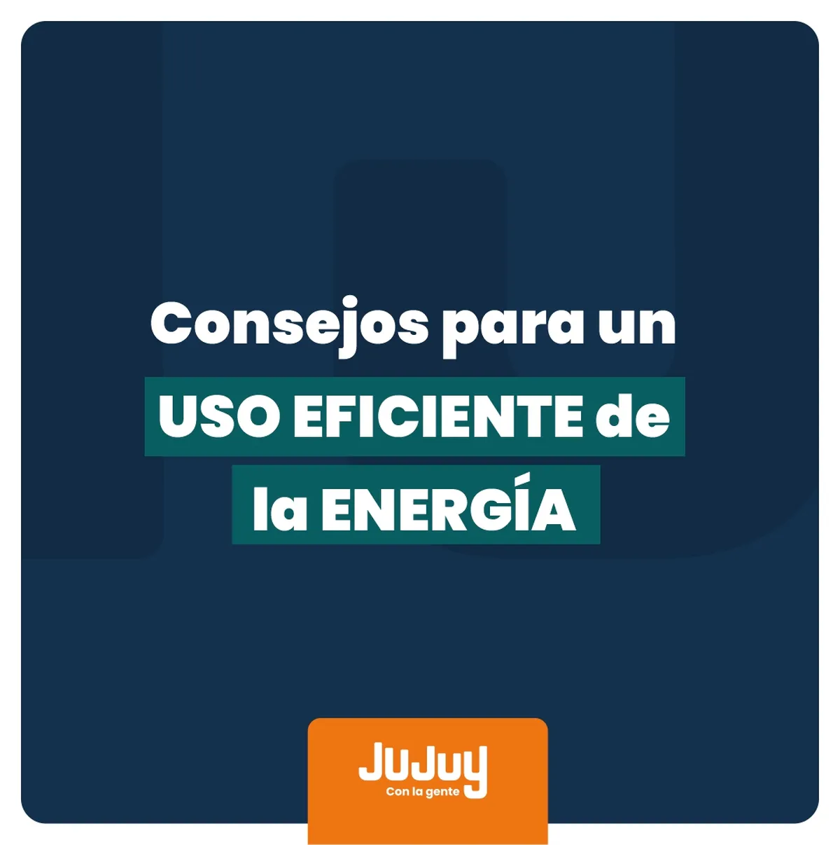 ‘Energía, yo te cuido’ . ‘Energía, yo te cuido’ recuerda acciones para la eficiencia energética en hogares